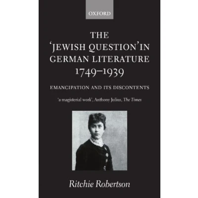 Afbeelding van The &#039;Jewish Question&#039; in German Literature, 1749 1939