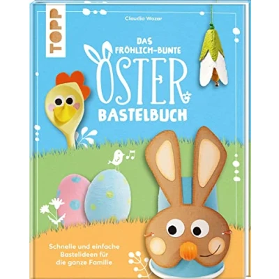Afbeelding van Das fröhlich bunte Osterbastelbuch