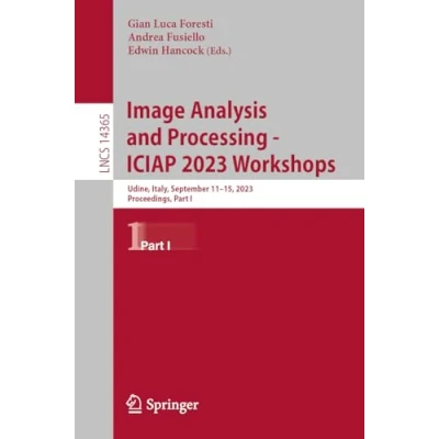 Afbeelding van Lecture Notes in Computer Science Image Analysis and Processing ICIAP 2023 Workshops