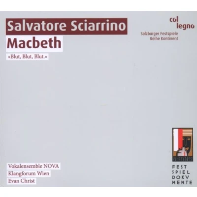 Afbeelding van Vokalensemble NOVA, Klangforum Wien, Evan Christ Sciarrino: Macbeth &#039;Blut, Blut, Blut&#039; (2 CD)