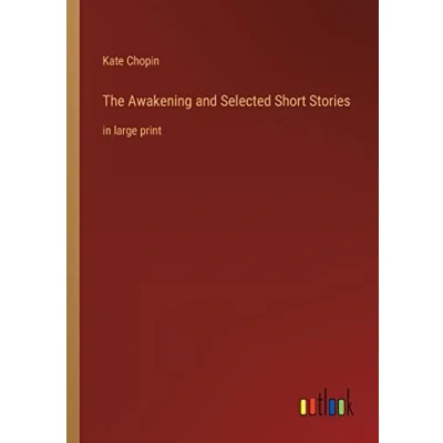 Afbeelding van The Awakening and Selected Short Stories