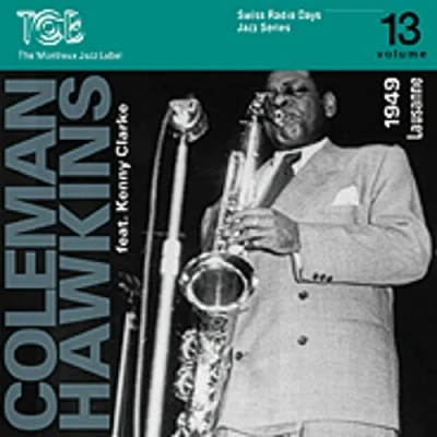 Afbeelding van Coleman Feat. Kenny Clarke Hawkins Radio Days Volume 13 Lausanne 1949