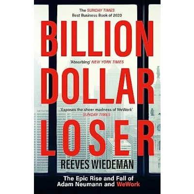 Afbeelding van Billion Dollar Loser The Epic Rise and Fall of WeWork