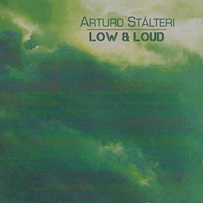 Afbeelding van Arturo Stalteri Low &amp; Loud (CD)