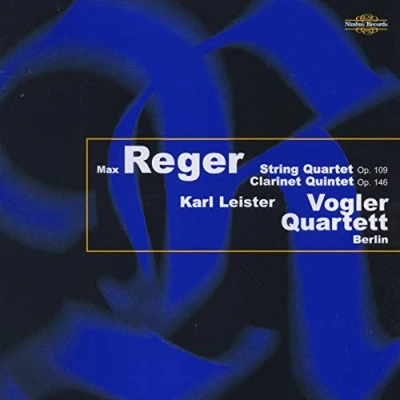 Afbeelding van Karl Leister, Vogler Quartett Berlin Reger: String Quartet Op.109, Clarinet Quintet Op.146 (CD)