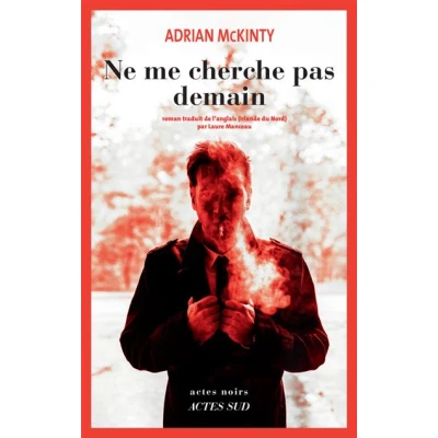 Image de Ne me cherche pas demain