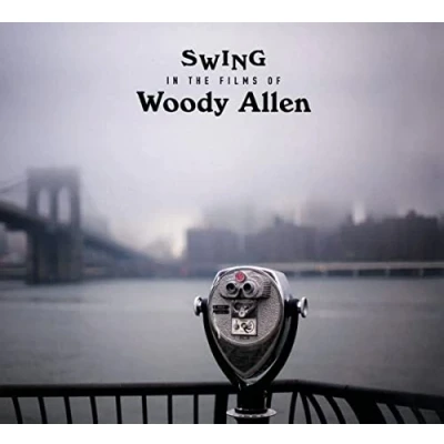 Afbeelding van Swing in the Films of Woody Allen