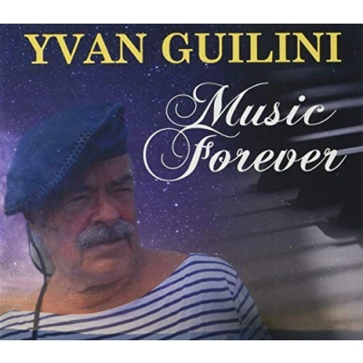 Afbeelding van Yvan Guilini Music Forever (CD)