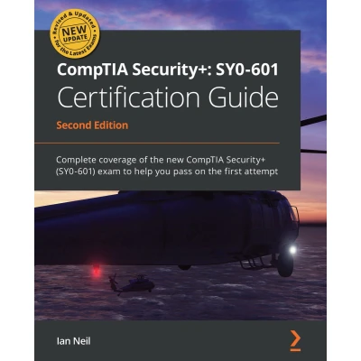 Afbeelding van CompTIA Security+: Complete coverage of the new Security+ (SY0 601) exam to help you pass on first attempt