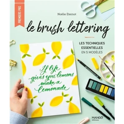 Afbeelding van BRUSH LETTERING LES TECHNIQUES ESSENTIELLES EN 5 MODELES