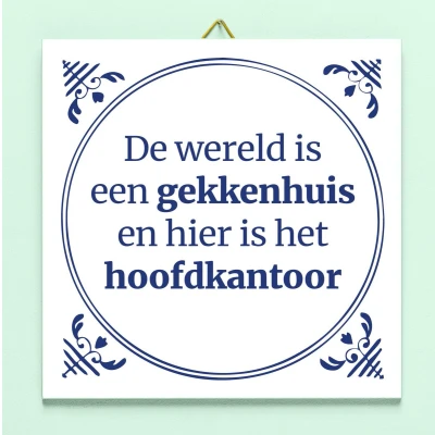 Afbeelding van Tegeltje De Wereld Is Een Gekkenhuis