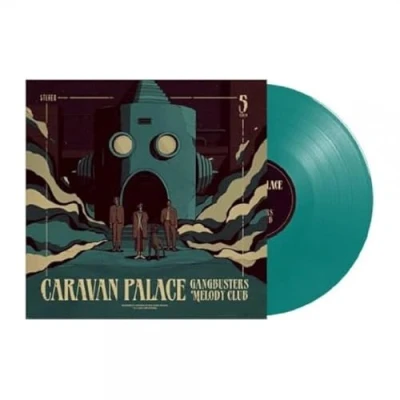Afbeelding van Caravan Palace Gangbusters Melody Club (LP)