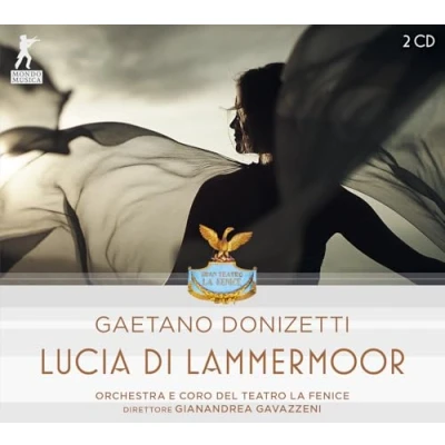 Afbeelding van Orchestra E Coro Del Teatro La Fenice &amp; Gianandrea Gavazzeni Gaetano Donizetti: Lucia Di Lammermoor (2 CD)