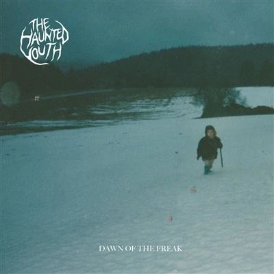 Afbeelding van the Haunted Youth Dawn of Freak (LP)