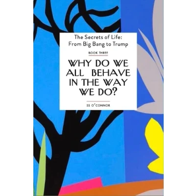 Afbeelding van Why Do We all Behave The Way Do?