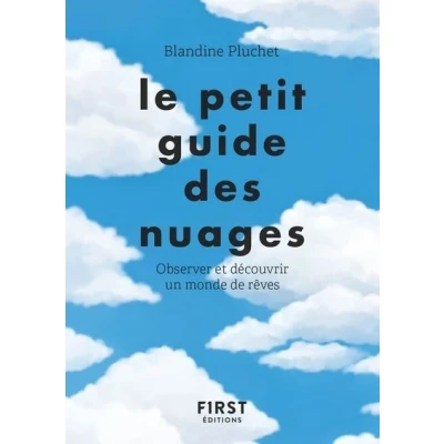 Image de Le petit guide des nuages Observer et découvrir un monde de rêves