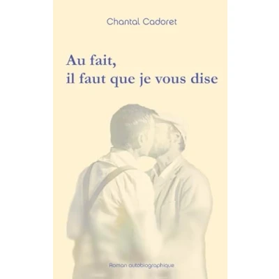 Afbeelding van Au fait, il faut que je vous dise