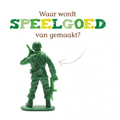 Afbeelding van Waar wordt speelgoed van gemaakt
