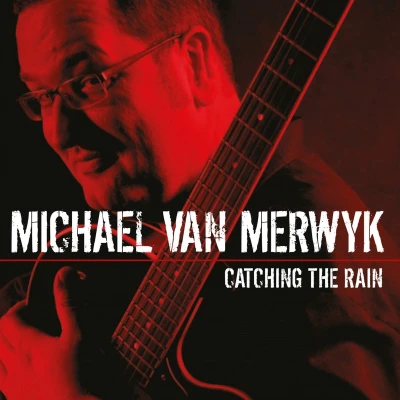 Afbeelding van Michael Van Merwyk Catching The Rain (CD)
