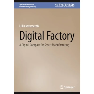 Afbeelding van Synthesis Lectures on Mechanical Engineering Digital Factory