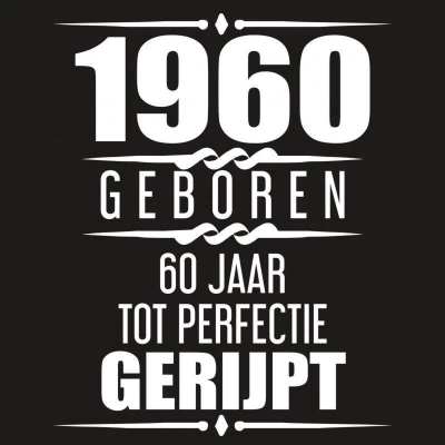 Afbeelding van 1960 Geboren 60 Jaar Tot Perfectie Gerijpt