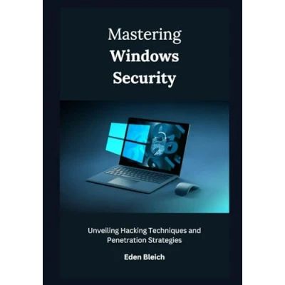 Afbeelding van Mastering Windows Security