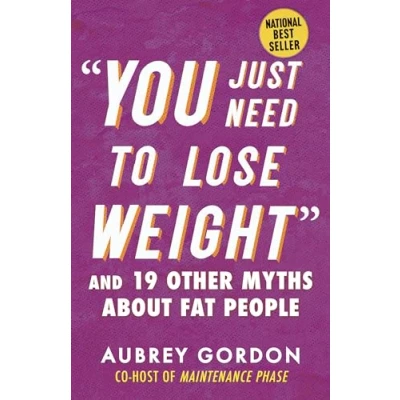 Afbeelding van Myths Made in America &quot;You Just Need to Lose Weight&quot;