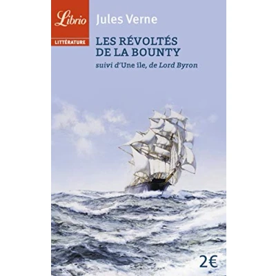 Afbeelding van Les revoltes de la Bounty, suivi d&#039;Une ile Lord Byron