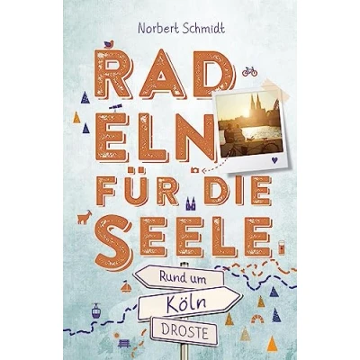 Afbeelding van Rund um Köln. Radeln für die Seele