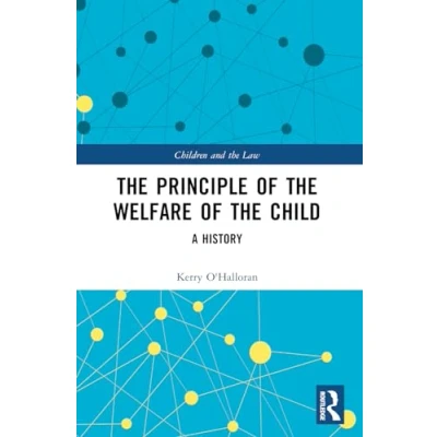 Afbeelding van Children and the Law Principle of Welfare Child