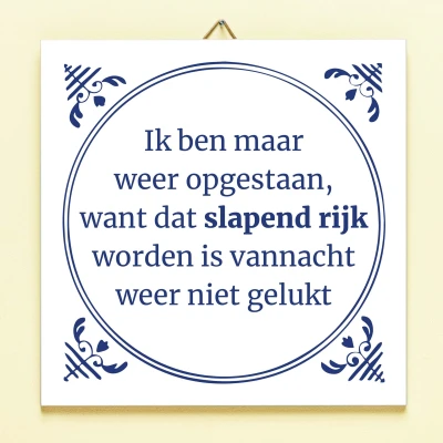 Afbeelding van Tegeltje Slapend Rijk Worden