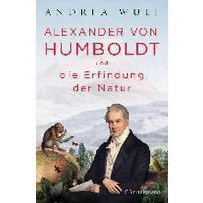 Afbeelding van Alexander von Humboldt und die Erfindung der Natur