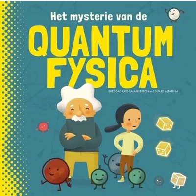 Afbeelding van Het mysterie van de quantumfysica