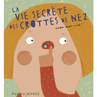 Afbeelding van La vie secrete des crottes de nez