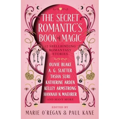 Afbeelding van The Secret Romantic&#039;s Book of Magic: Twelve Spellbinding Romantasy Stories