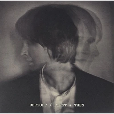 Afbeelding van Bertolf First &amp; Then (LP)