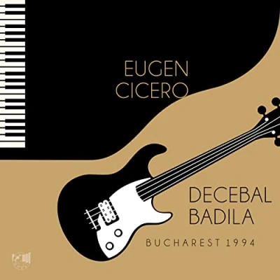 Afbeelding van Eugen Cicero &amp; Decebal Badila Bucharest 1994 (CD)