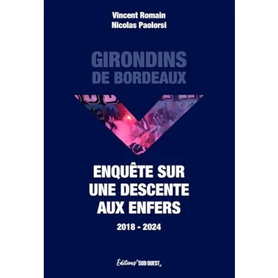 Afbeelding van GIRONDINS DE BORDEAUX LES ANNEES NOIRES COULISSES