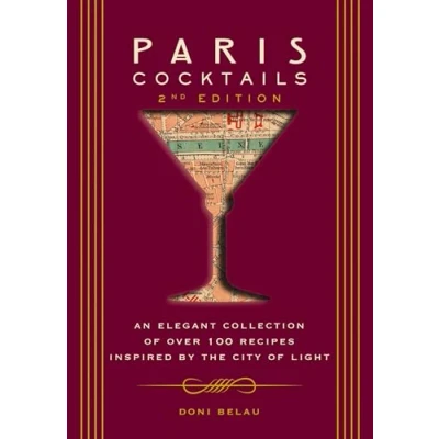 Afbeelding van City Cocktails Paris Cocktails, Second Edition