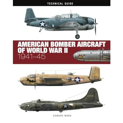 Afbeelding van Technical Guides American Bomber Aircraft of World War II