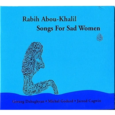 Afbeelding van Rabih Abou Khalil Songs For Sad Women (CD)