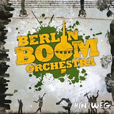 Afbeelding van Berlin Boom Orchestra Hin Und Weg (CD)