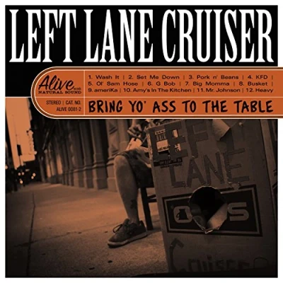 Afbeelding van Left Lane Cruiser Bring Yo&#039; Ass To the Table (LP)