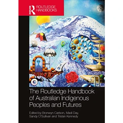Afbeelding van Routledge Anthropology Handbooks The Handbook of Australian Indigenous Peoples and Futures