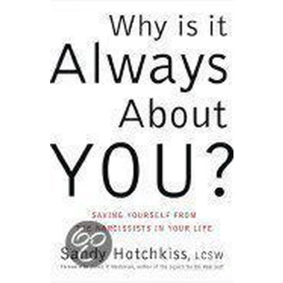Afbeelding van Why Is It Always About You?