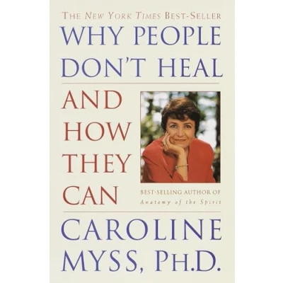 Afbeelding van Why People Don&#039;t Heal and How They Can