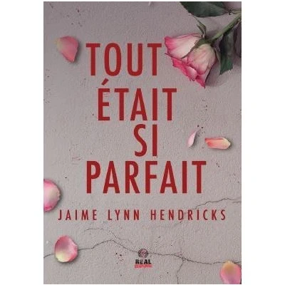 Image de Tout était si parfait