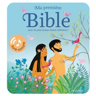 Image de Ma première Bible avec les plus beaux chants chrétiens ! Livre sonore