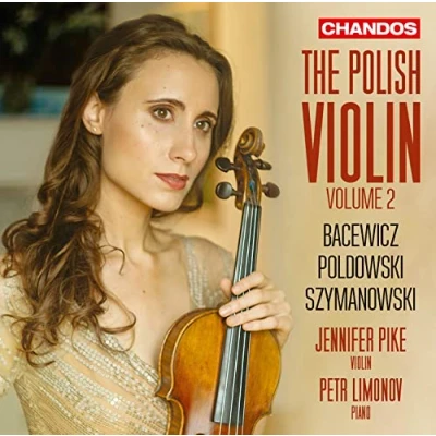 Afbeelding van Jennifer Pike &amp; Petr Limonov The Polish Violin Volume 2 Bacewi (CD)