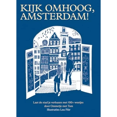 Afbeelding van Kijk omhoog, Amsterdam!